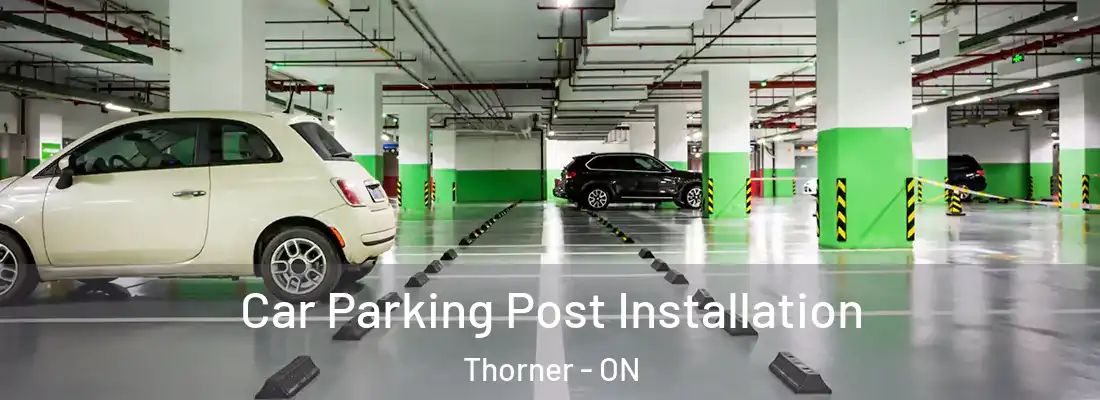  Car Parking Post Installation Thorner - ON