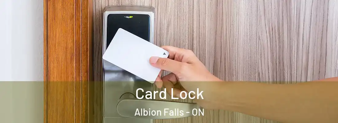  Card Lock Albion Falls - ON