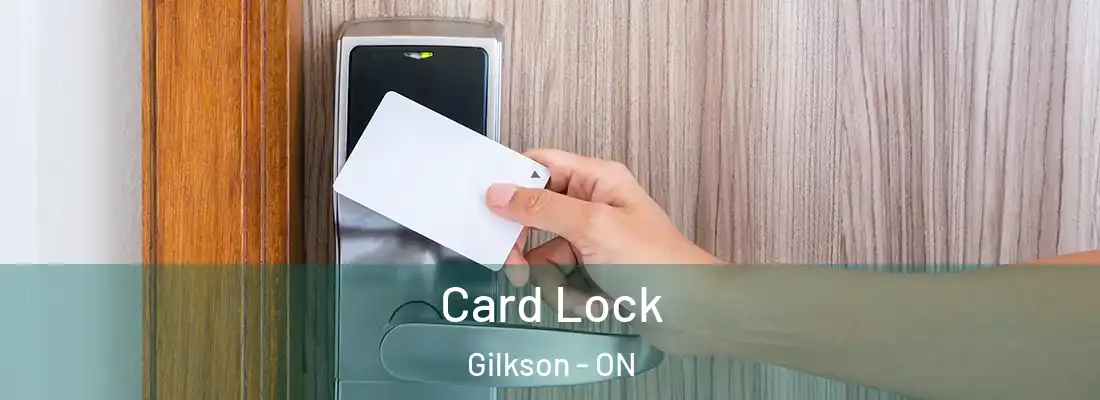  Card Lock Gilkson - ON