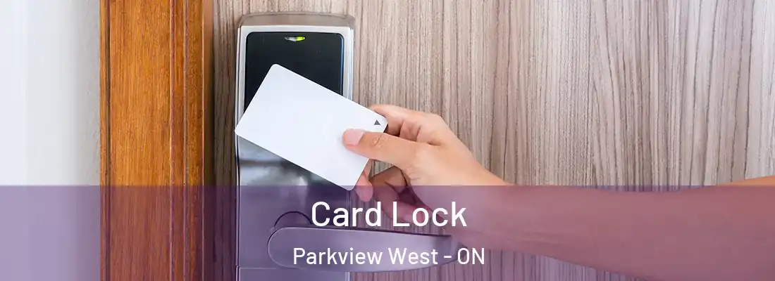  Card Lock Parkview West - ON