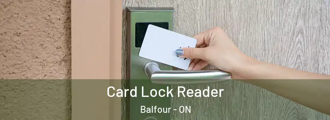  Card Lock Reader Balfour - ON
