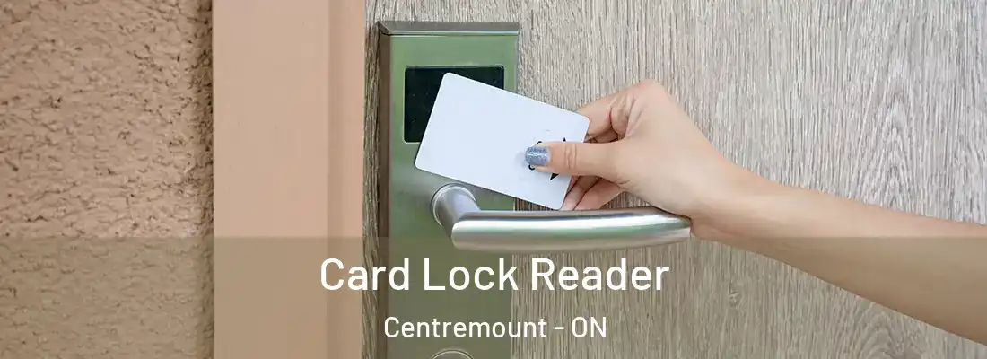  Card Lock Reader Centremount - ON