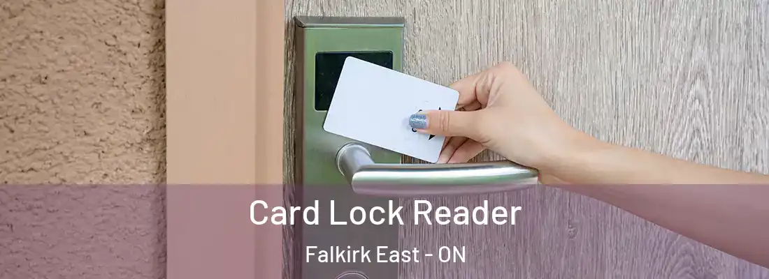  Card Lock Reader Falkirk East - ON