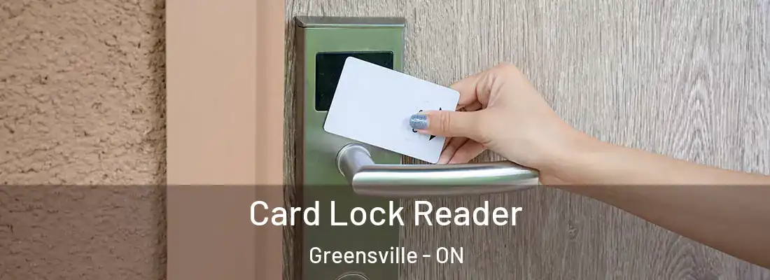  Card Lock Reader Greensville - ON