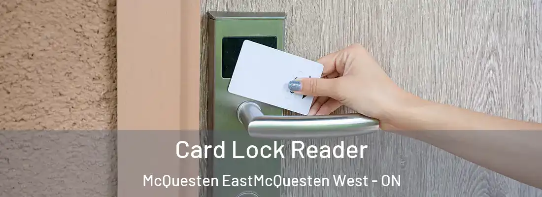  Card Lock Reader McQuesten EastMcQuesten West - ON