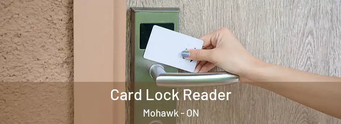  Card Lock Reader Mohawk - ON