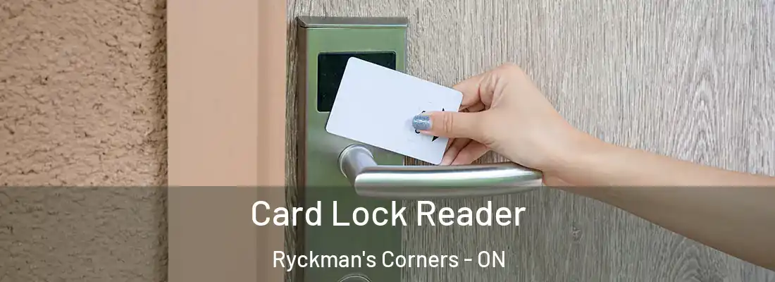  Card Lock Reader Ryckman's Corners - ON