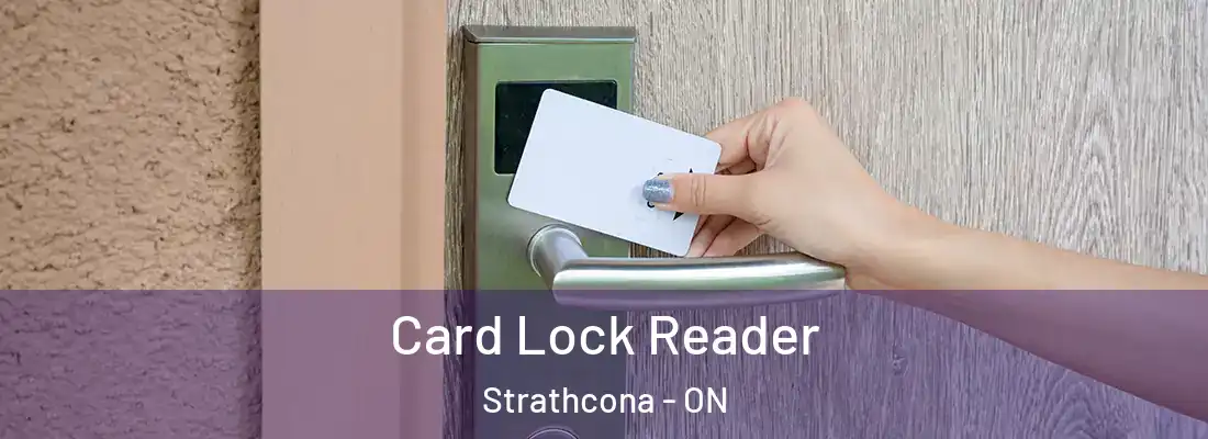  Card Lock Reader Strathcona - ON