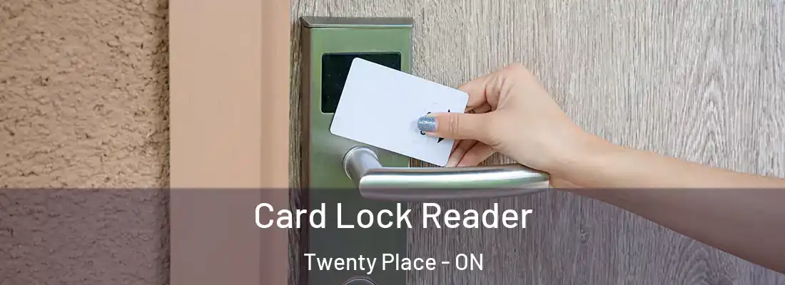  Card Lock Reader Twenty Place - ON