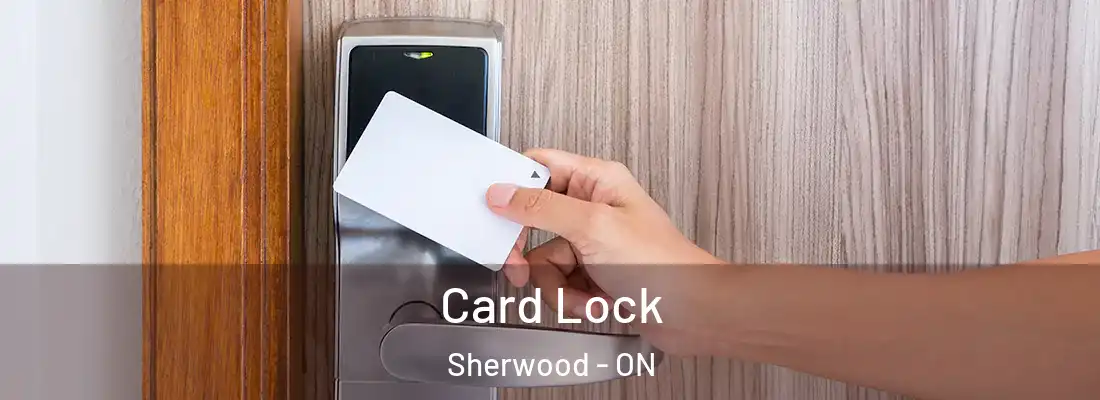  Card Lock Sherwood - ON