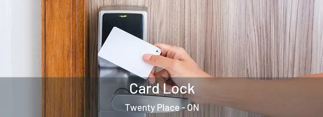  Card Lock Twenty Place - ON