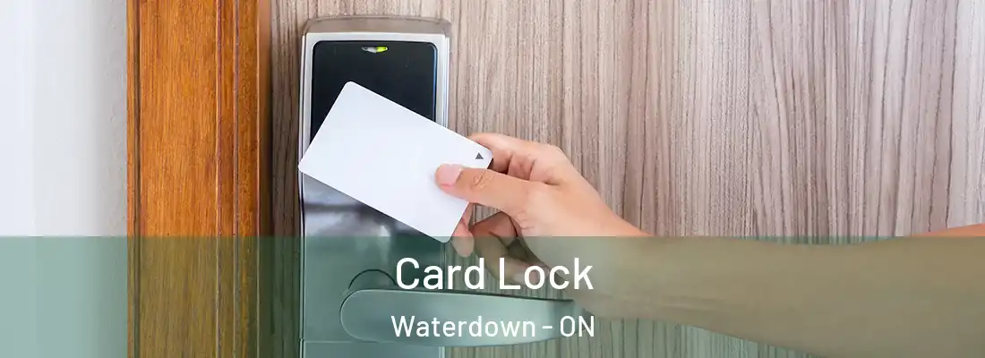  Card Lock Waterdown - ON
