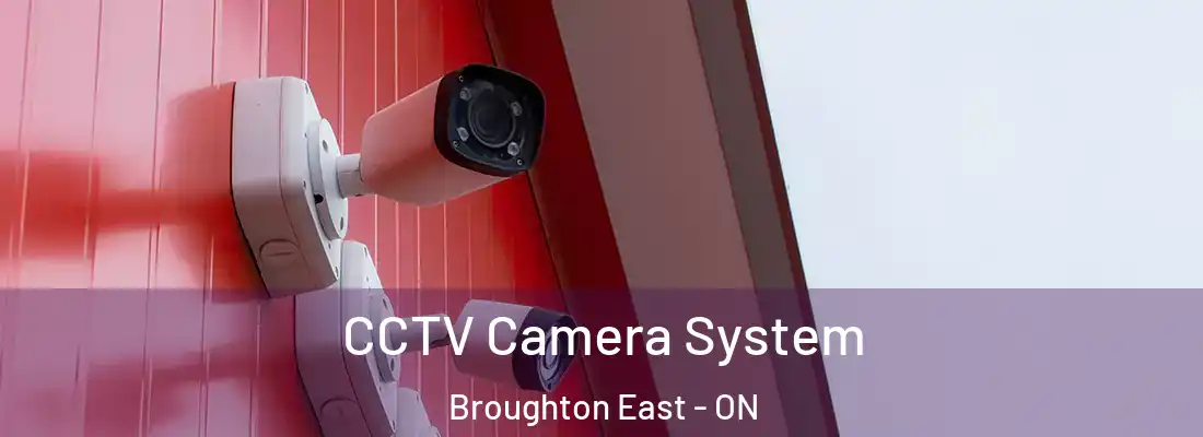  CCTV Camera System Broughton East - ON