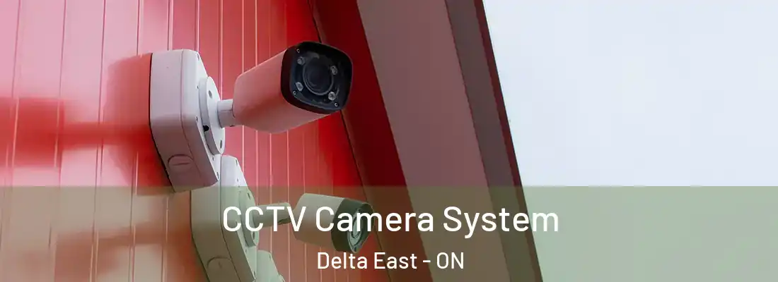  CCTV Camera System Delta East - ON