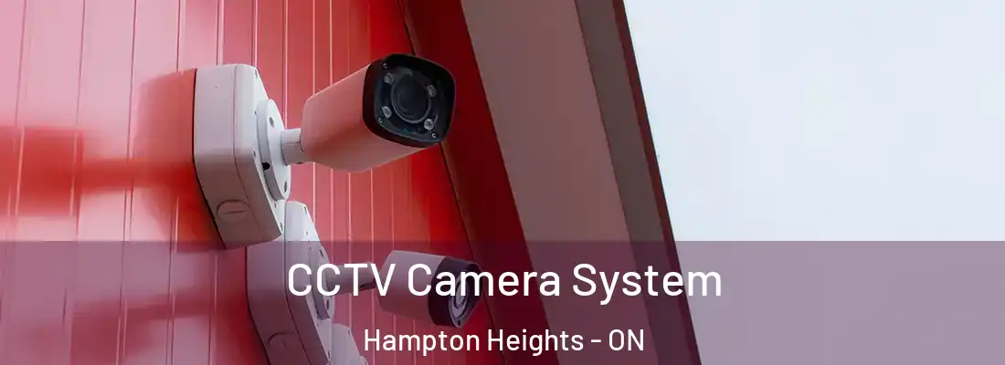  CCTV Camera System Hampton Heights - ON