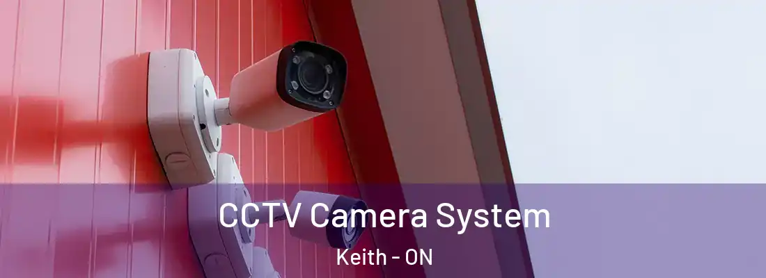  CCTV Camera System Keith - ON