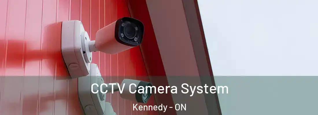  CCTV Camera System Kennedy - ON