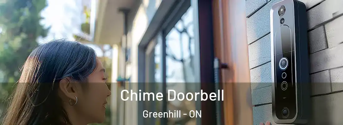  Chime Doorbell Greenhill - ON