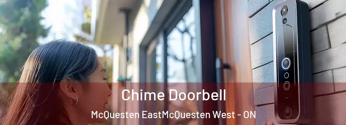  Chime Doorbell McQuesten EastMcQuesten West - ON