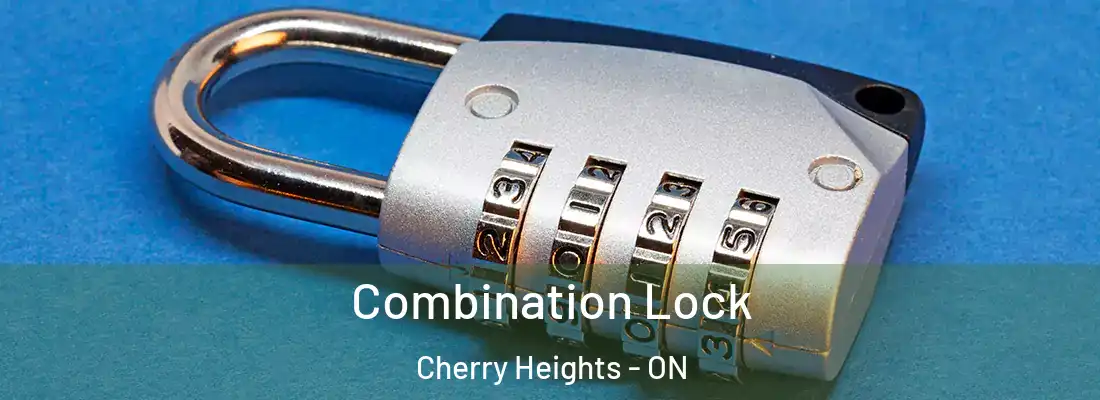  Combination Lock Cherry Heights - ON