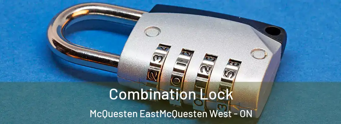  Combination Lock McQuesten EastMcQuesten West - ON