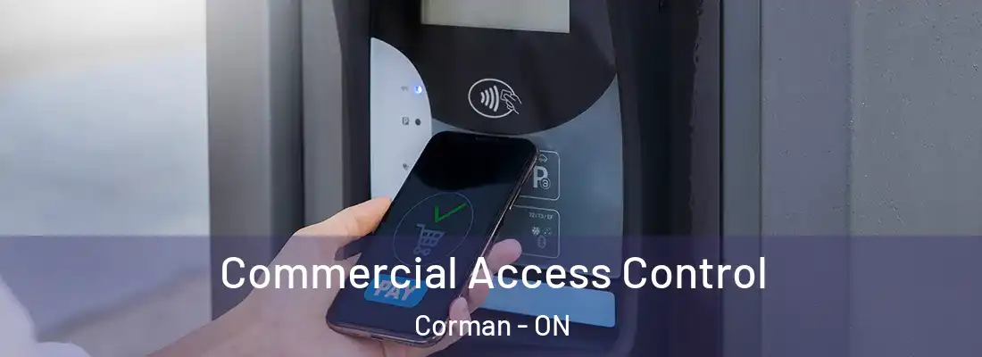  Commercial Access Control Corman - ON