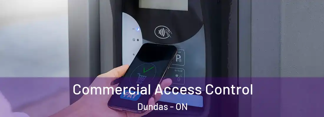  Commercial Access Control Dundas - ON