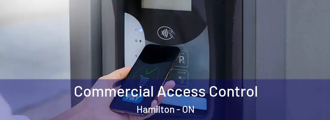  Commercial Access Control Hamilton - ON