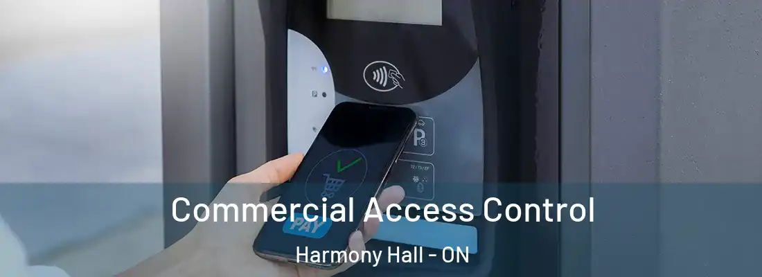 Commercial Access Control Harmony Hall - ON