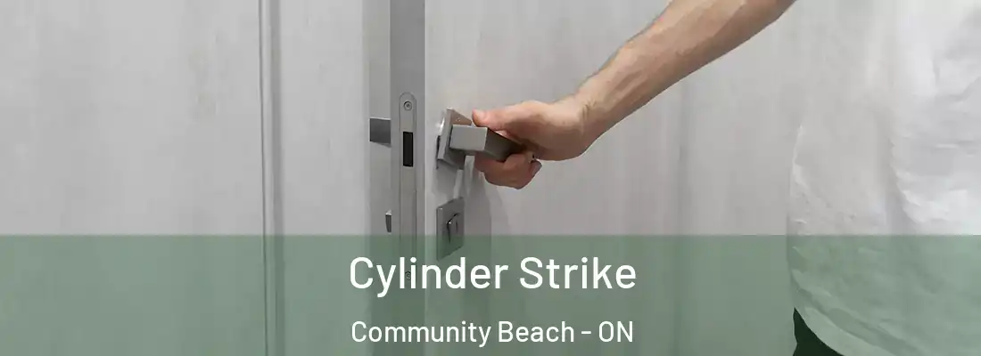  Cylinder Strike Community Beach - ON