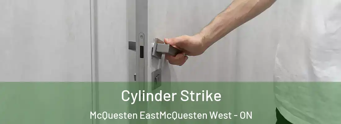  Cylinder Strike McQuesten EastMcQuesten West - ON