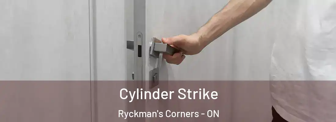  Cylinder Strike Ryckman's Corners - ON