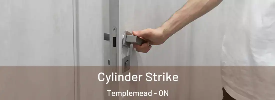  Cylinder Strike Templemead - ON