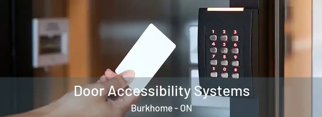  Door Accessibility Systems Burkhome - ON