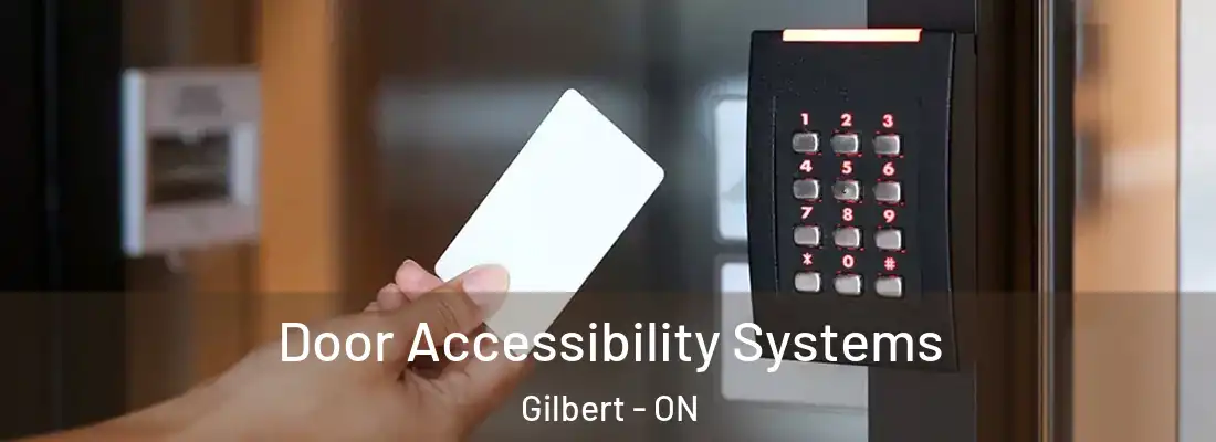  Door Accessibility Systems Gilbert - ON