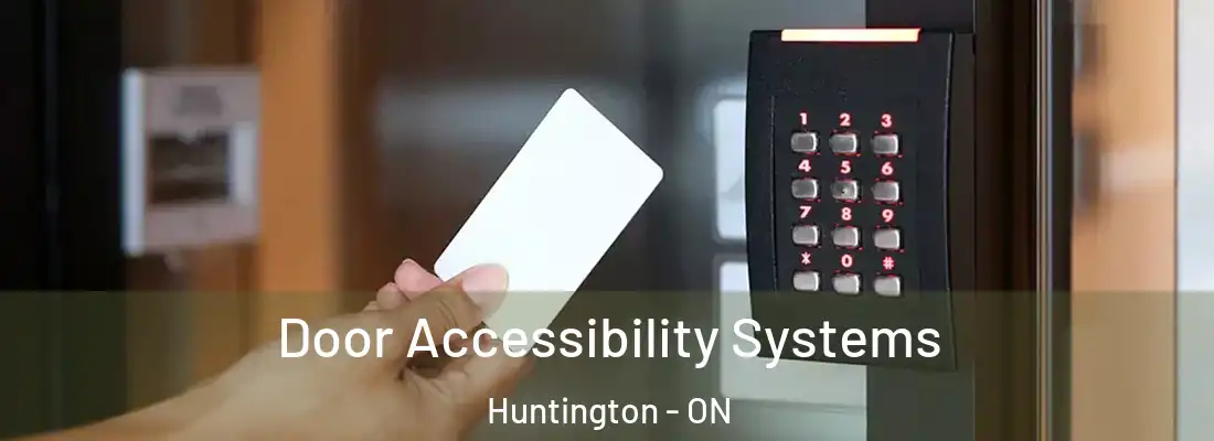  Door Accessibility Systems Huntington - ON