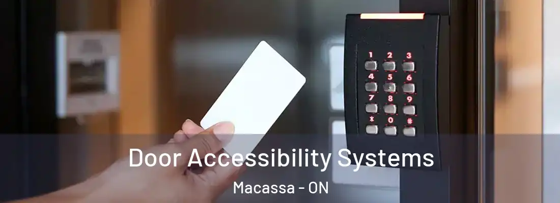  Door Accessibility Systems Macassa - ON