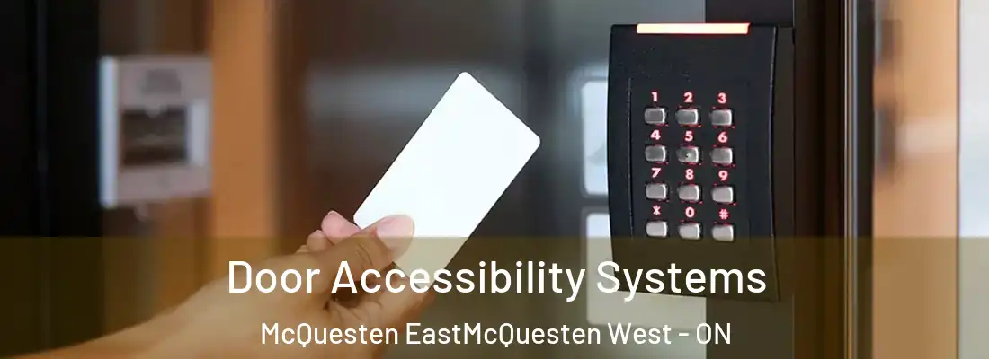  Door Accessibility Systems McQuesten EastMcQuesten West - ON