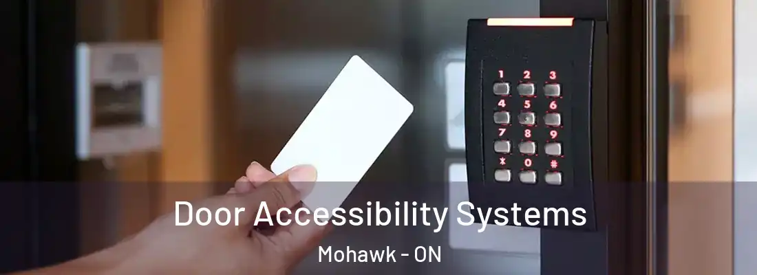  Door Accessibility Systems Mohawk - ON