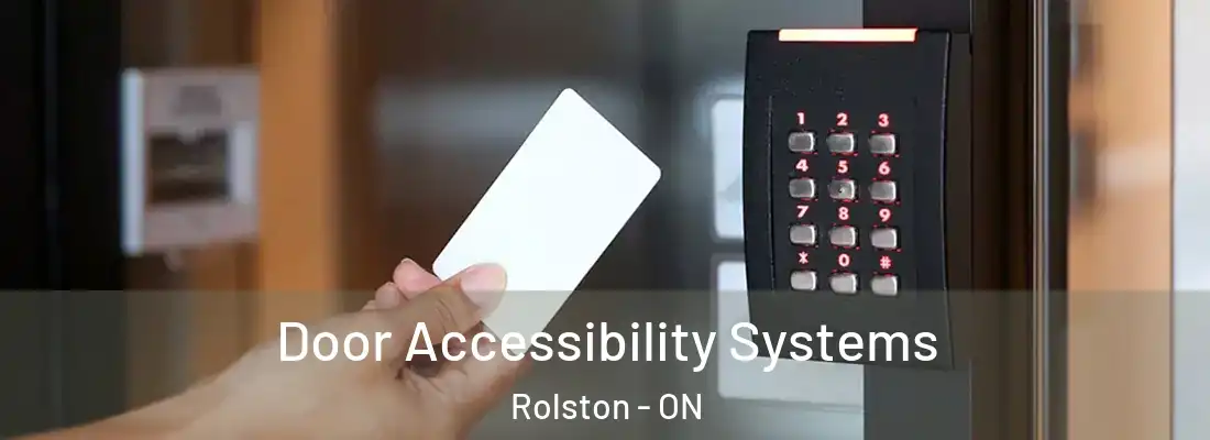  Door Accessibility Systems Rolston - ON