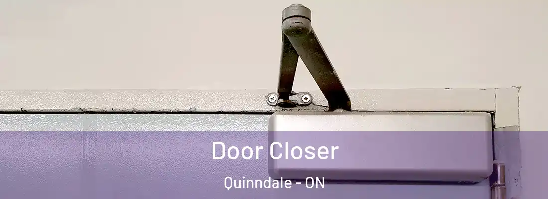  Door Closer Quinndale - ON