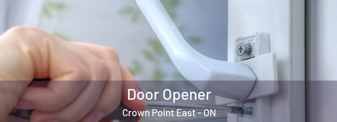  Door Opener Crown Point East - ON