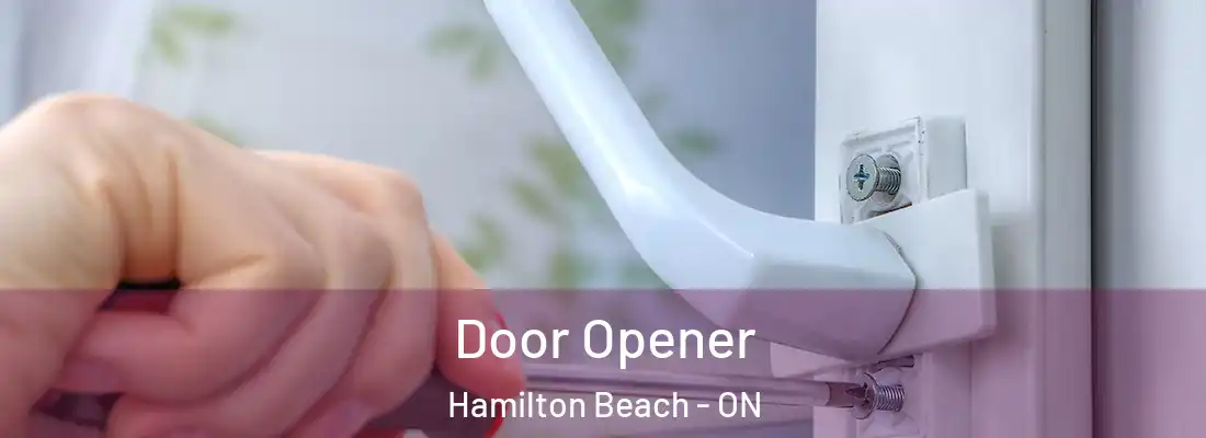  Door Opener Hamilton Beach - ON