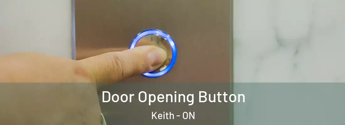  Door Opening Button Keith - ON