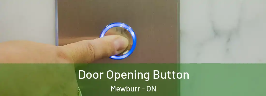  Door Opening Button Mewburr - ON