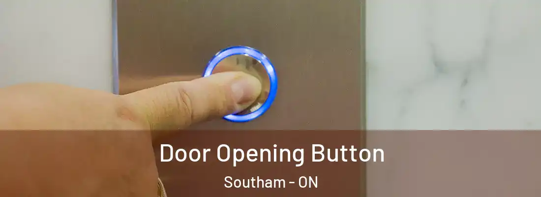  Door Opening Button Southam - ON