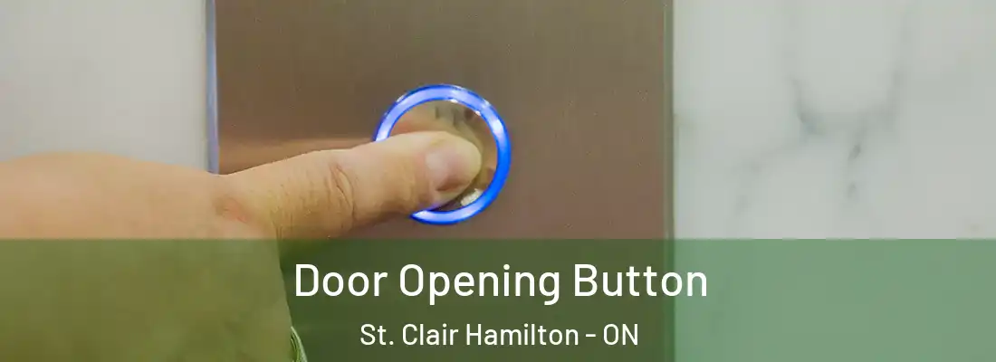  Door Opening Button St. Clair Hamilton - ON