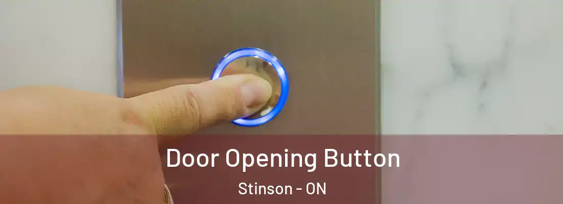  Door Opening Button Stinson - ON