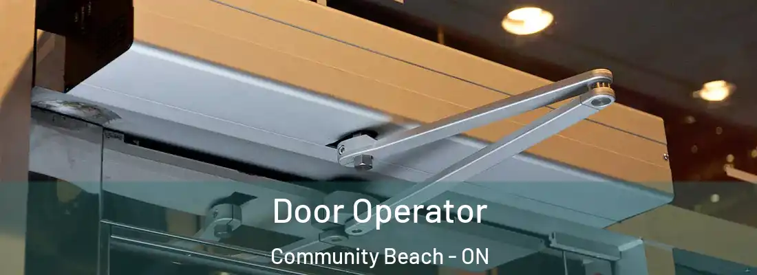  Door Operator Community Beach - ON