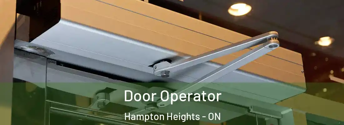  Door Operator Hampton Heights - ON